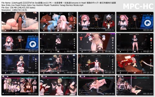 [LikeHugeB] 【ZZZ】TikTok Sex直播Liveエロ PK ~ 全員發情！生放送Everyone in Heat! 極致のギャップ—新艾利都肉穴盛宴 New Eridu Live F